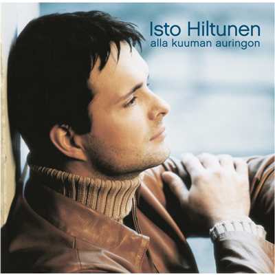 アルバム/Alla kuuman auringon/Isto Hiltunen