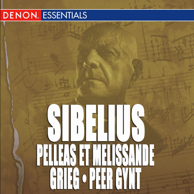 Sibelius: Pelleas Et Melissande - Grieg Peer Gynt/Various Artists