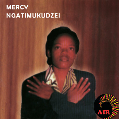 アルバム/Ngatimukudzei/Mercy