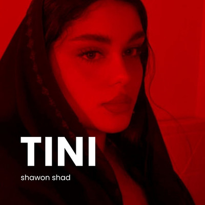 シングル/Tini/Shawon Shad
