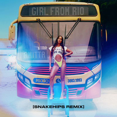 シングル/Girl From Rio (Snakehips Remix)/Anitta