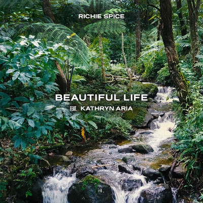 シングル/Beautiful Life (feat. Kathryn Aria)/Richie Spice