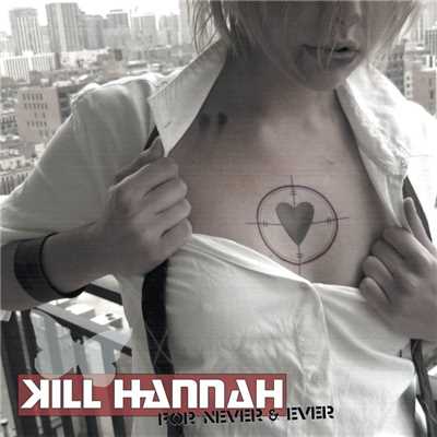 Unwanted/Kill Hannah