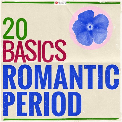 20 Basics: The Romantic Period (20 Classical Masterpieces)/Various Artists