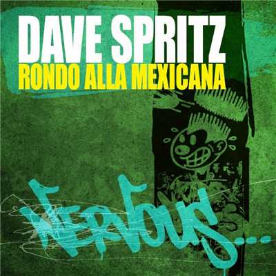 シングル/Rondo Alla Mexicana (Original Mix)/Dave Spritz