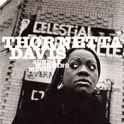 Sunday Morning Music/Thornetta Davis