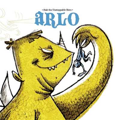 Stab The Unstoppable Hero/Arlo