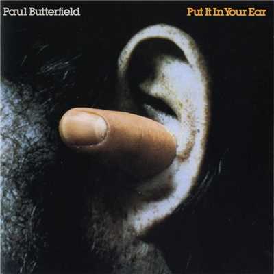 You Can Run but You Can't Hide/The Paul Butterfield Blues Band
