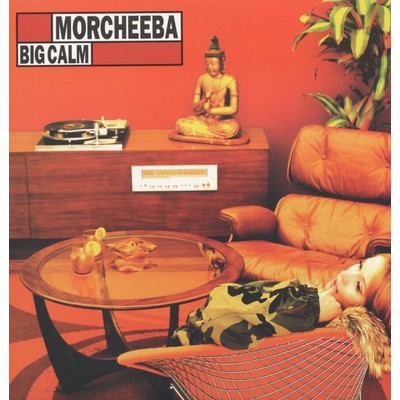 Big Calm/Morcheeba