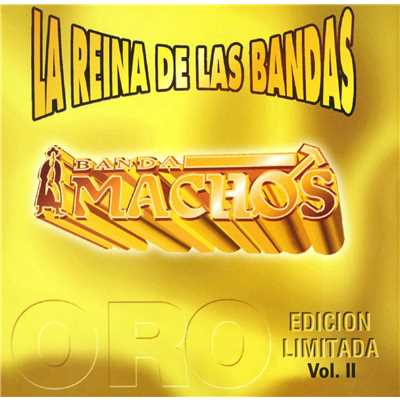 アルバム/La reina de las bandas Vol. II/Banda Machos