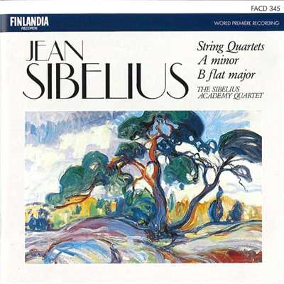 アルバム/Jean Sibelius : String Quartets in A minor and B flat major/The Sibelius Academy Quartet