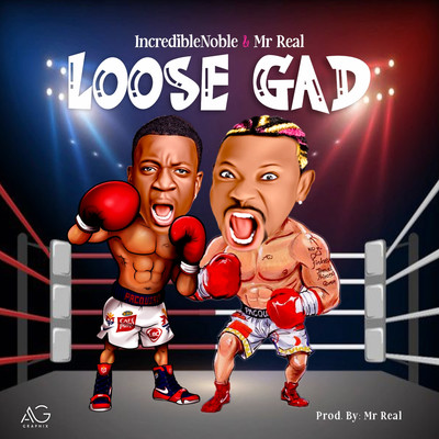 Loose Gad/Incredible Noble and Mr Real