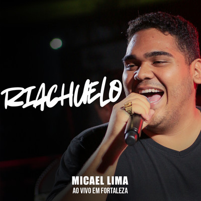 Riachuelo (Ao Vivo)/Micael Lima