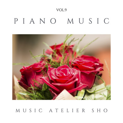 アルバム/Piano Music VOL.9/Sho