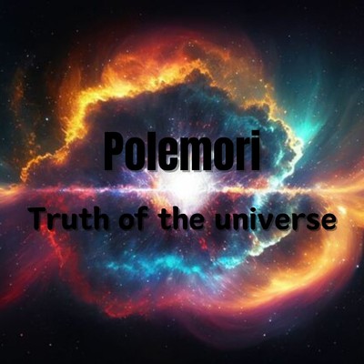 アルバム/Truth of the universe/Polemori