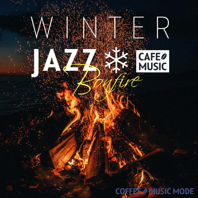 シングル/Snowfloake (bonfire)/COFFEE MUSIC MODE