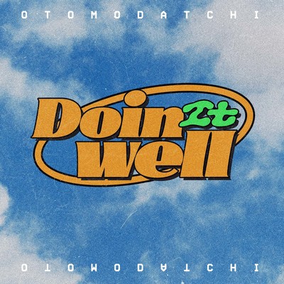 Doin It Well(ft. Chocoholic)/Otomodatchi
