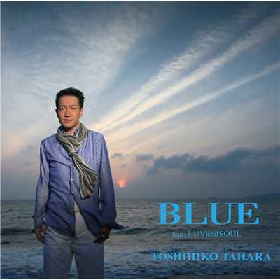 BLUE (feat. LUVandSOUL)/田原俊彦