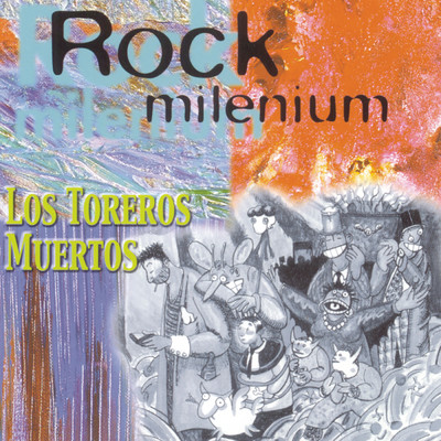 アルバム/Rock Milenium/Los Toreros Muertos