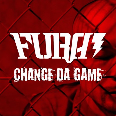 CHANGE DA GAME/FURAI