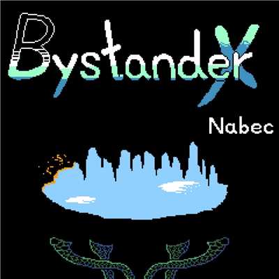 Bystander X/Nabec