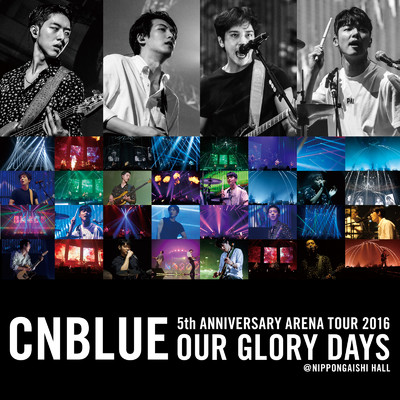 Live-2016 Arena Tour -Our Glory Days-/CNBLUE