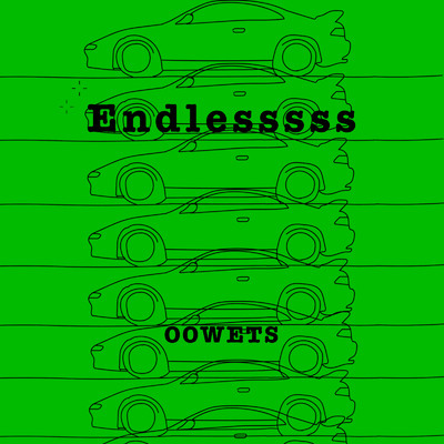 シングル/Endlesssss/Oowets