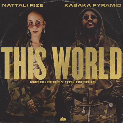 This World/Nattali Rize & Kabaka Pyramid