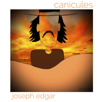 シングル/Canicules/Joseph Edgar