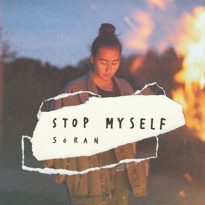 シングル/Stop Myself (Explicit)/Soran