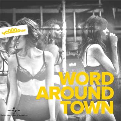 Word Around Town/YellLow