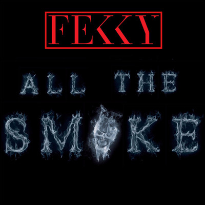 シングル/All The Smoke (Explicit)/Fekky