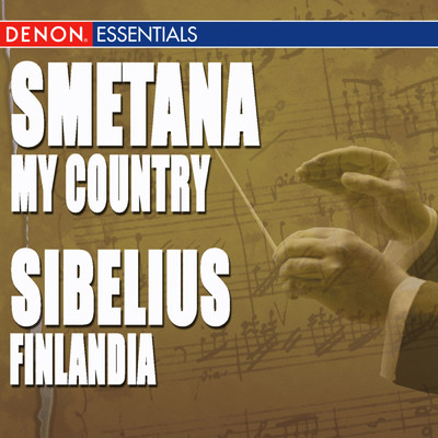 Smetana: My Country - Sibelius: Finlandia/Various Artists