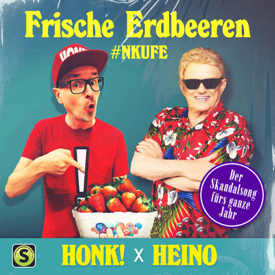 Frische Erdbeeren (Explicit)/Heino／Honk！