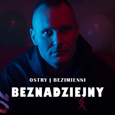 シングル/Beznadziejny/Ostry Bezimienni, PSR