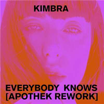 シングル/Everybody Knows (Apothek Rework)/Kimbra