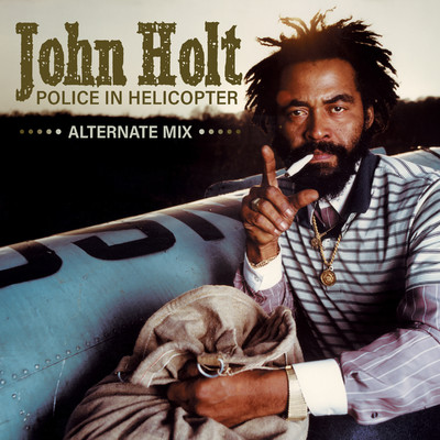 シングル/Police In Helicopter (Sirens Single Edit)/John Holt