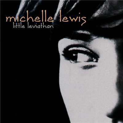 Nowhere and Everywhere/Michelle Lewis