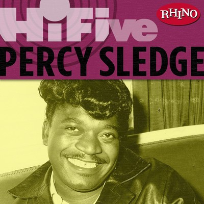 アルバム/Rhino Hi-Five: Percy Sledge/Percy Sledge