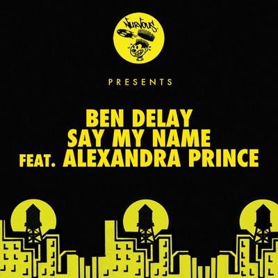 Say My Name (feat. Alexandra Prince)/Ben Delay
