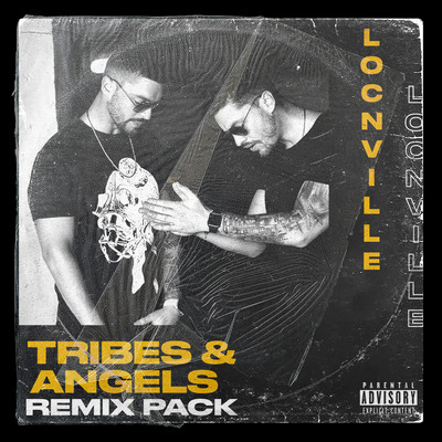 Tribes & Angels (Remix Pack)/Locnville
