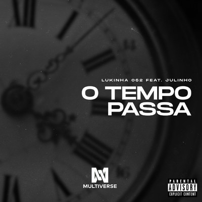 O tempo passa (feat. Julinho)/Lukinha 062
