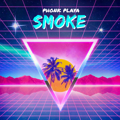 Smoke/Phonk Playa
