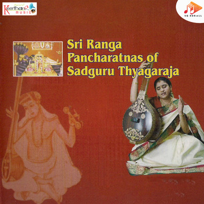 Sri Ranga Pancharatnas Of Sadguru Thyagaraja/Duddu Radhika
