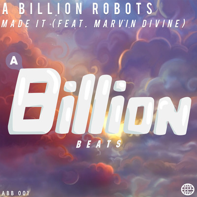 シングル/Made It (feat. Marvin Divine)/A Billion Robots