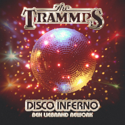 シングル/Disco Inferno (Ben Liebrand Disco Rework Instrumental)/The Trammps