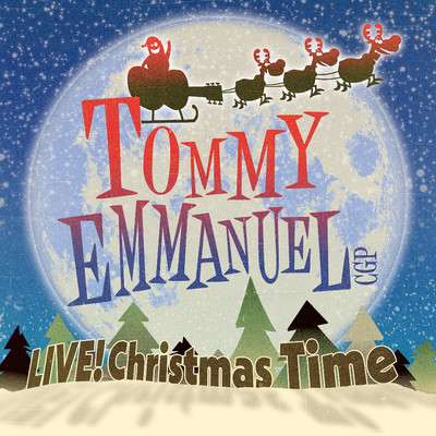 アルバム/Live！ Christmas Time (Live)/Tommy Emmanuel