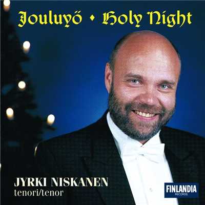Jouluyo : Holy Night/Jyrki Niskanen