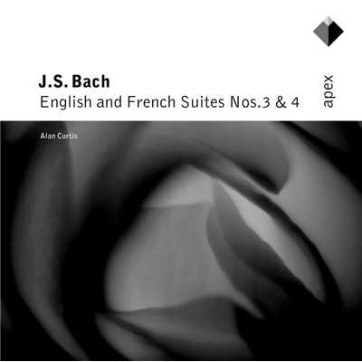 Bach: English & French Suites Nos. 3 & 4/Alan Curtis