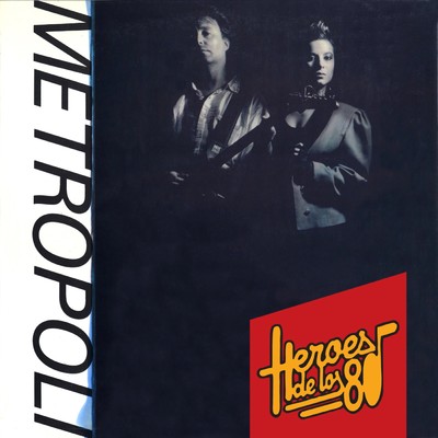 アルバム/Heroes de los 80. Metropoli II/Metropoli
